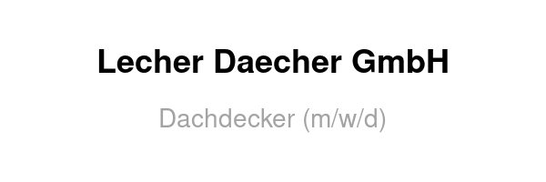 Dachdecker (m/w/d)